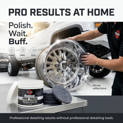 MirrorFinish Pads™ Remove scratches and oxidation.