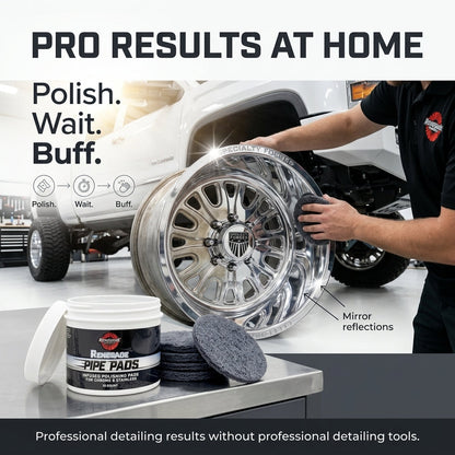 MirrorFinish Pads™ Remove scratches and oxidation.